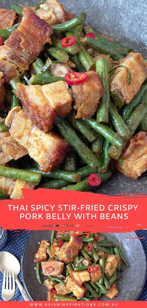 Thai Spicy Stir Fried Crispy Pork Belly With Beans Asian Inspirations Recipe Pork Belly