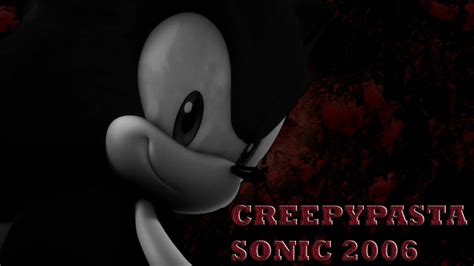 Creepypasta Sonic 2006 Loquendo Youtube