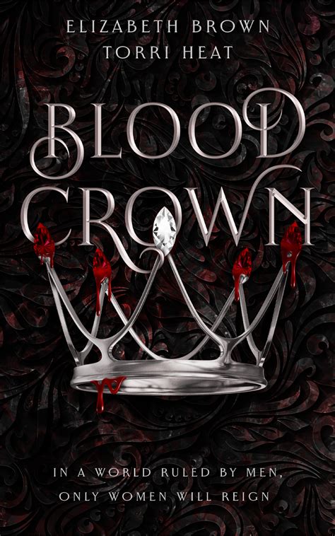 Blood Crown Freedoms Harem 1 By Elizabeth Brown Goodreads