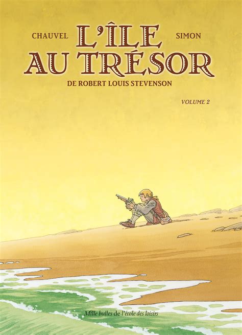 Ile au trésor (L')de Robert Louis Stevenson - volume 2 | L’école des