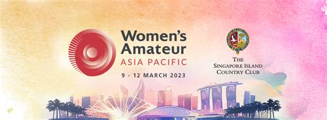 Womens Amateur Asia Pacific The Singapore Island Country Club