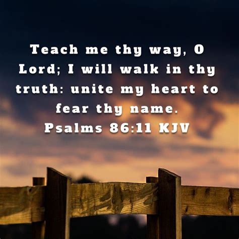 Psalm 8611 Teach Me Thy Way O Lord I Will Walk In Thy Truth Unite