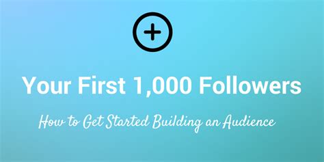 How To Get Your First 1000 Followers On Every Major Social Network