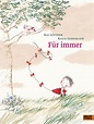 Für immer - Vierfarbiges Bilderbuch - Kai Lüftner, Katja Gehrmann | BELTZ