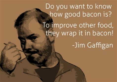 Bacon Jim Gaffigan Quotes Quotesgram