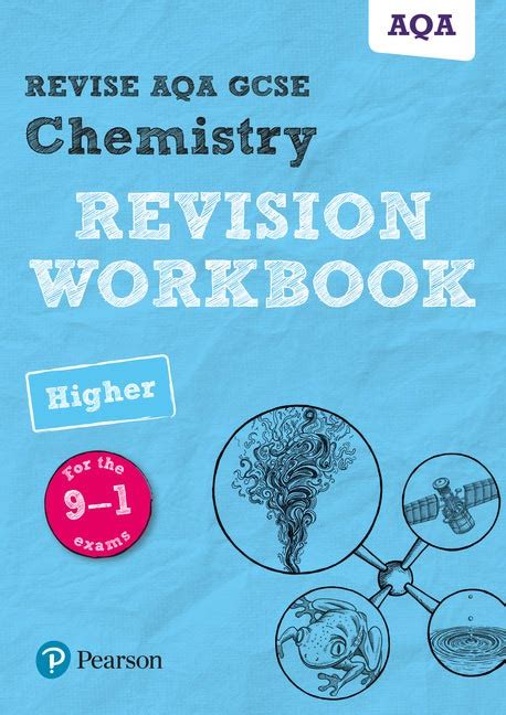 Revise Aqa Gcse Chemistry Higher Revision Workbook For The 9 1 Exams