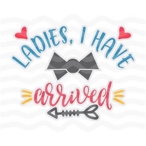 I Have Arrived I Have Arrived Svg Newborn Svg Newborn Quote Etsy