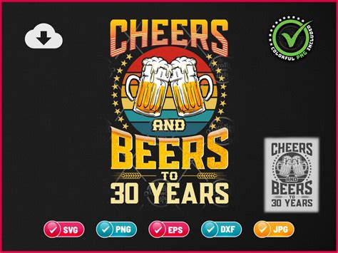 Cheers And Beers To 30 Years Svg Png 30th Birthday Etsy