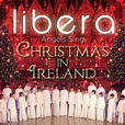 Libera - Angels Sing: Christmas in Ireland - Amazon.com Music
