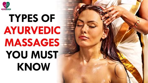 Types Of Ayurvedic Massages You Must Know Health Sutra YouTube