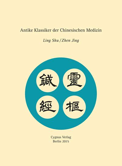 Ling Shu Antike Klassiker Der Chinesischen Medizin Von Unschuld Naturmedde