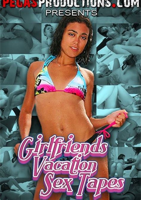 Girlfriends Vacation Sex Tapes Pegas Productions