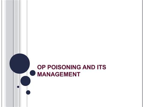 Organophosphate Poisoning And Management