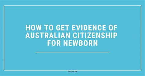 Find out what you need to know about the following a certificate of australian citizenship is issued at the time of registration. How To Get Evidence Of Australian Citizenship For Newborn ...