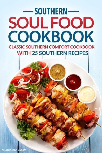 Larry coleman july 13, 2020. Southern Soul Food Cookbook: Classic Southern Comfort ...