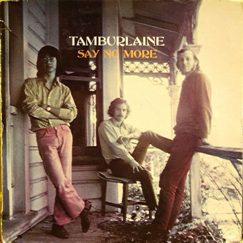 Tamburlaine Say No More Vinyl Lp Album Discogs