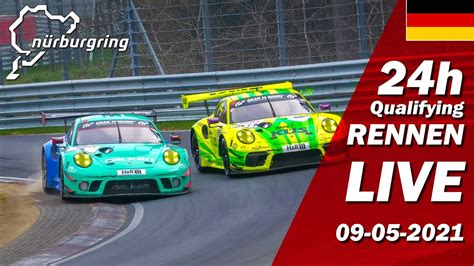 Live Nürburgring 24h Quali Rennen 6 Stunden 🇩🇪 Adac Total 24h Rennen