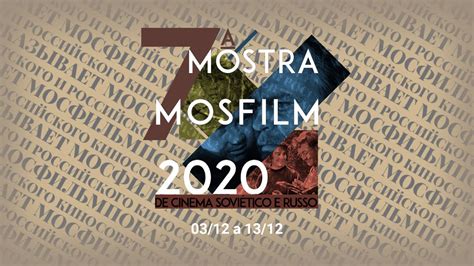 7ª Mostra Mosfilm De Cinema SoviÉtico E Russo Abertura Youtube