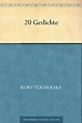 20 Gedichte eBook: Kurt Tucholsky: Amazon.de: Kindle-Shop