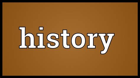 History Meaning Youtube