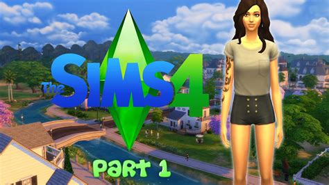 Lets Play The Sims 4 Part 1 Welcome To Willow Creek Youtube