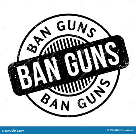 Ban Guns Rubber Stamp Stock Vector Illustration Of Sign 98080480