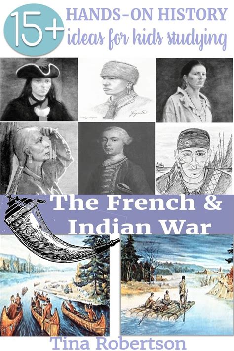 15 Hands On History Ideas For Kids Studying The French And Indian War