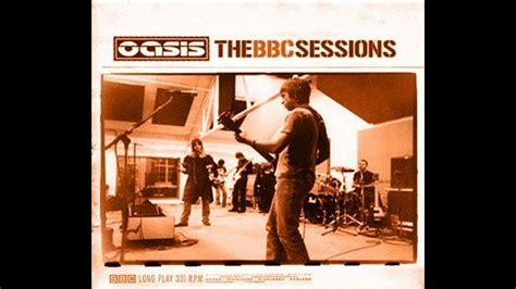 Oasis Who Feels Love Bbc Sessions 2000 Youtube