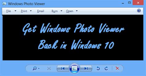 How To Get Windows Photo Viewer Back In Windows 10 Supportive Guru