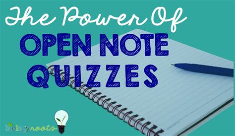 The Power Of Open Note Quizzes Biology Roots