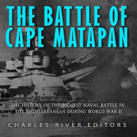 The Battle Of Cape Matapan The History Of The Biggest Naval Battle In