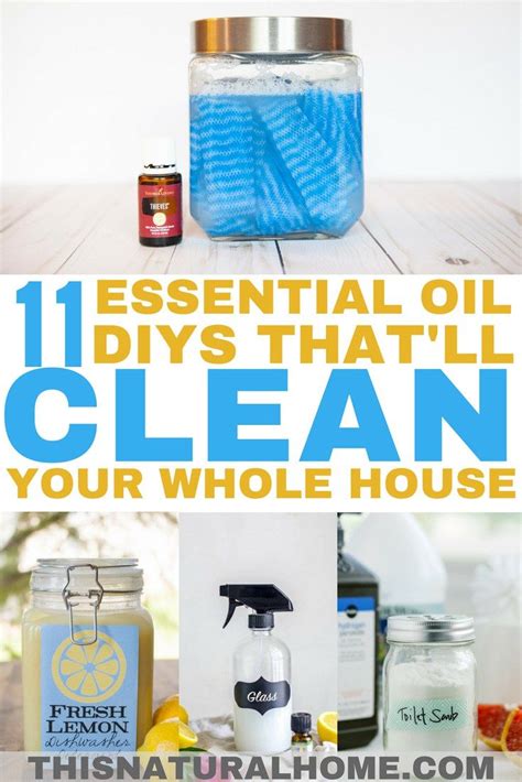 11 Essential Oil Diys Thatll Clean Your Whole House This Natural