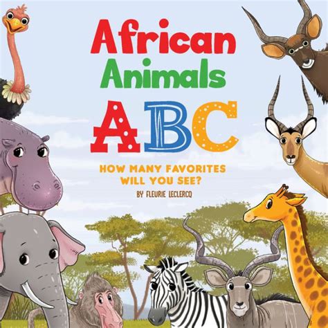 African Animals Abc By Fleurie Leclercq Ebook Barnes And Noble®