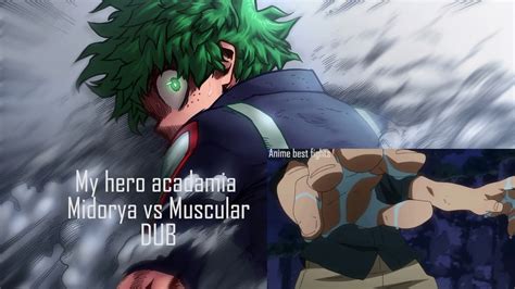 Deku Vs Muscular Dub Deku Vs Muscular My Hero