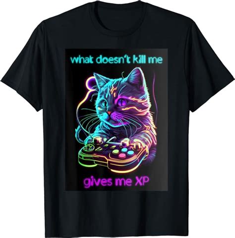 What Doesn T Kill Me Gives Me Xp T Shirt Buy T Shirt Designs