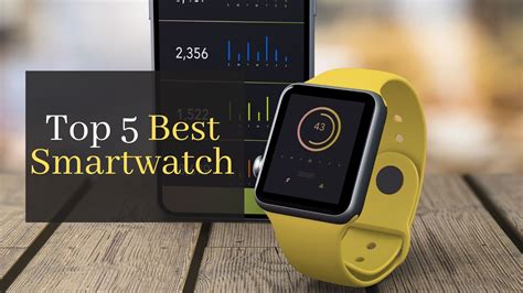 Top 5 Best Smartwatch