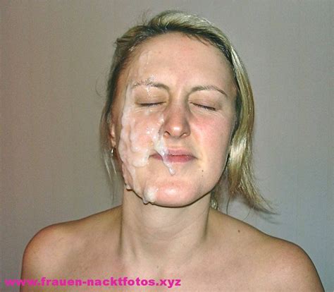 Sperma Im Gesicht Frauen Nacktfotos