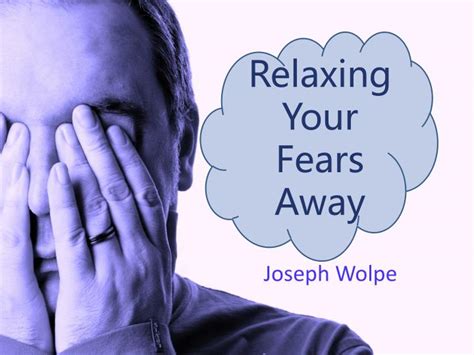 Ppt Relaxing Your Fears Away Powerpoint Presentation Free Download