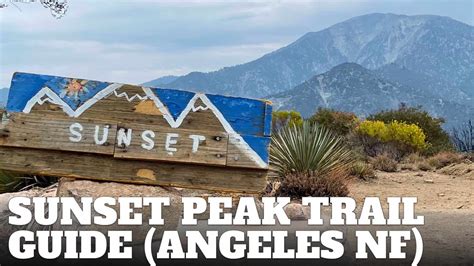 Sunset Peak Trail Hike Angeles National Forest