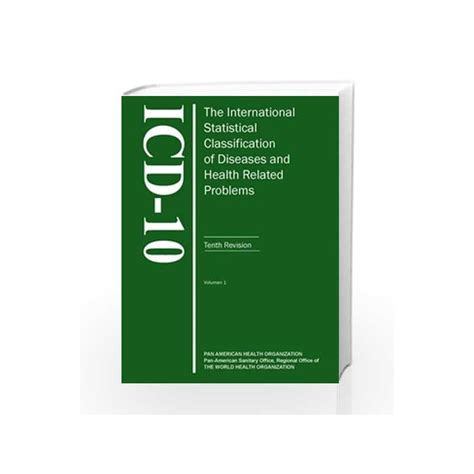 Each chapter is identified by a chapter number and description. ICD - 10 : International Statistical Classification of ...