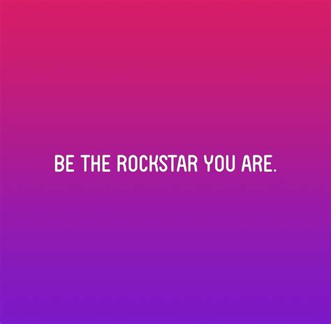 Why You Should Be A Rockstar The Warrior Within Me