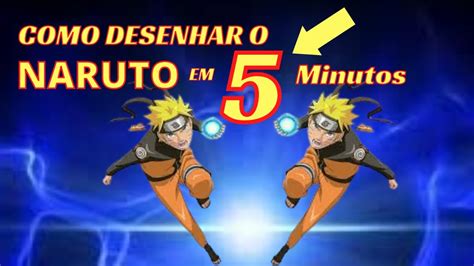 Como Desenhar O Naruto Em 5 Minutos Fácil E Rápido Youtube