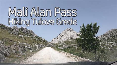 Mali Alan Pass In Croatia Hiking On The Tulove Grede In The Velebit