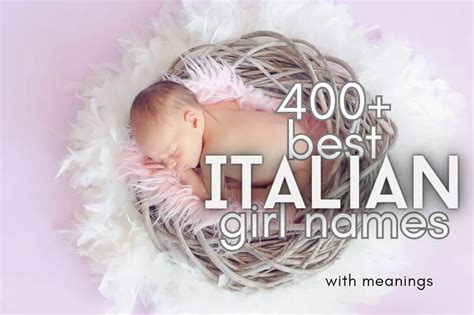 400 Best Italian Girl Names With Meanings This Way To Italy