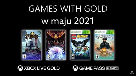 Games With Gold W Maju 2021 Darmowe Gry Xbox Live Gold