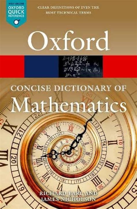 The Concise Oxford Dictionary Of Mathematics Oxford Quick