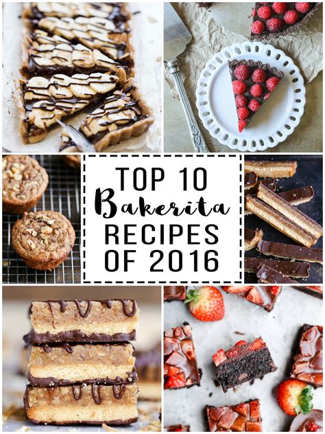 Top 10 Reader Favorite Recipes From 2016 • Bakerita