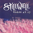 Stillwell – Raise It Up (2015, CD) - Discogs