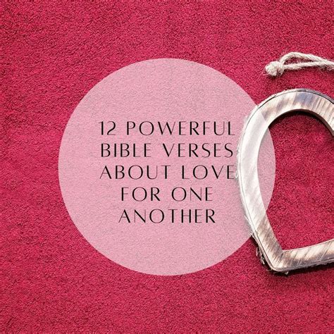 12 inspiring bible verses about love for one another bible verse of the day