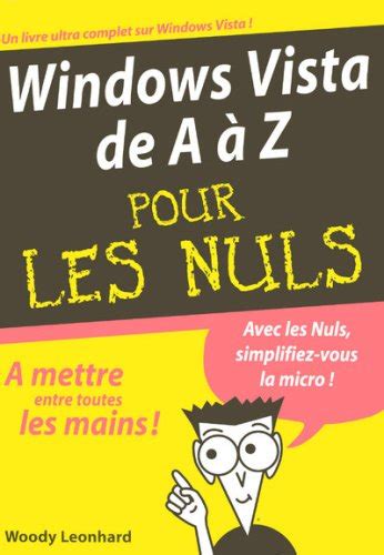 Windows Vista De A Z Pour Les Nuls By Woody Leonhard Goodreads